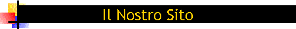 Il Nostro Sito