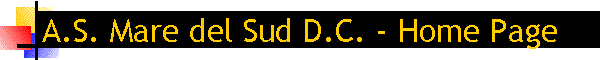 A.S. Mare del Sud D.C. - Home Page